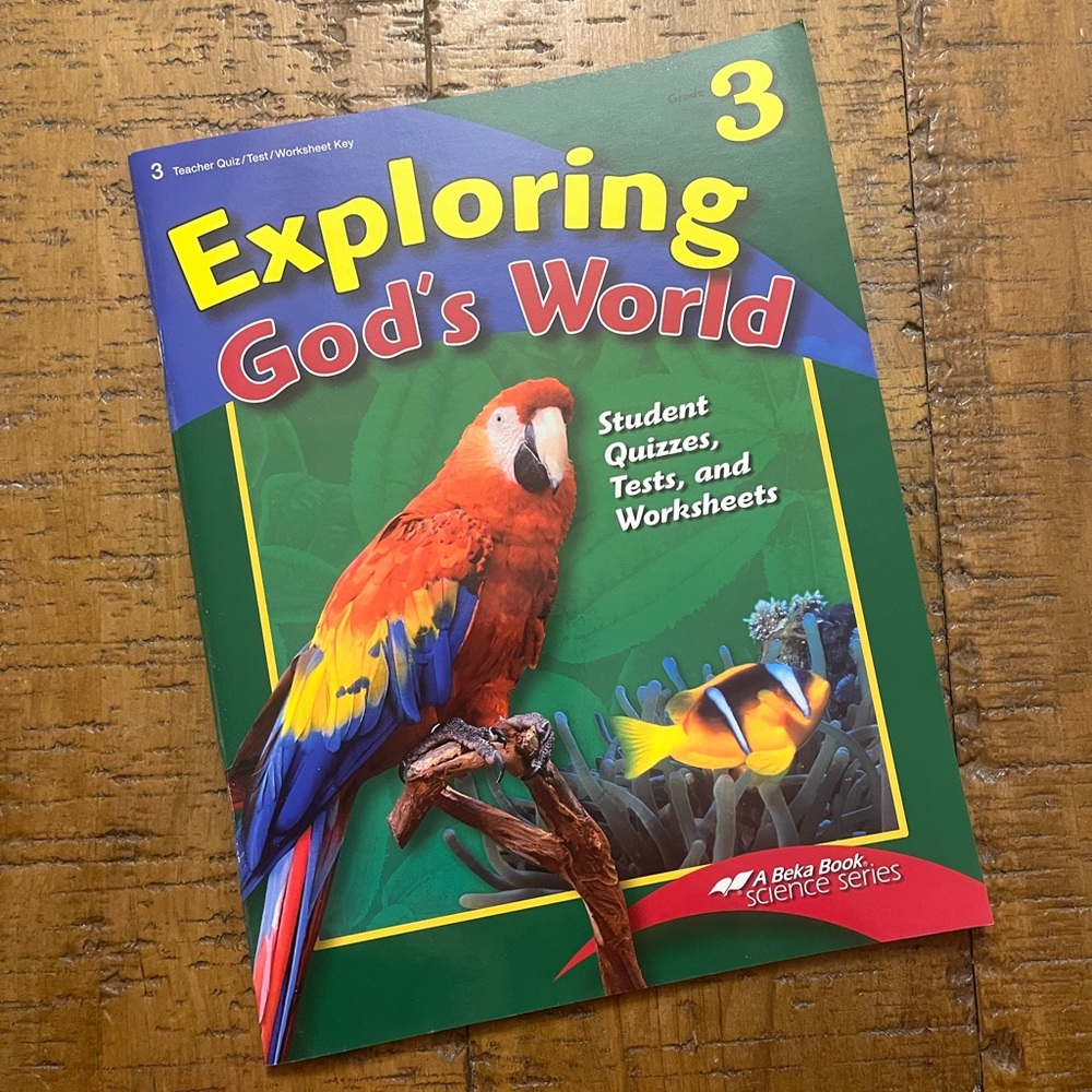 Abeka Exploring God’s World Grade 3 Teacher Quizes/Test/Worksheets Key